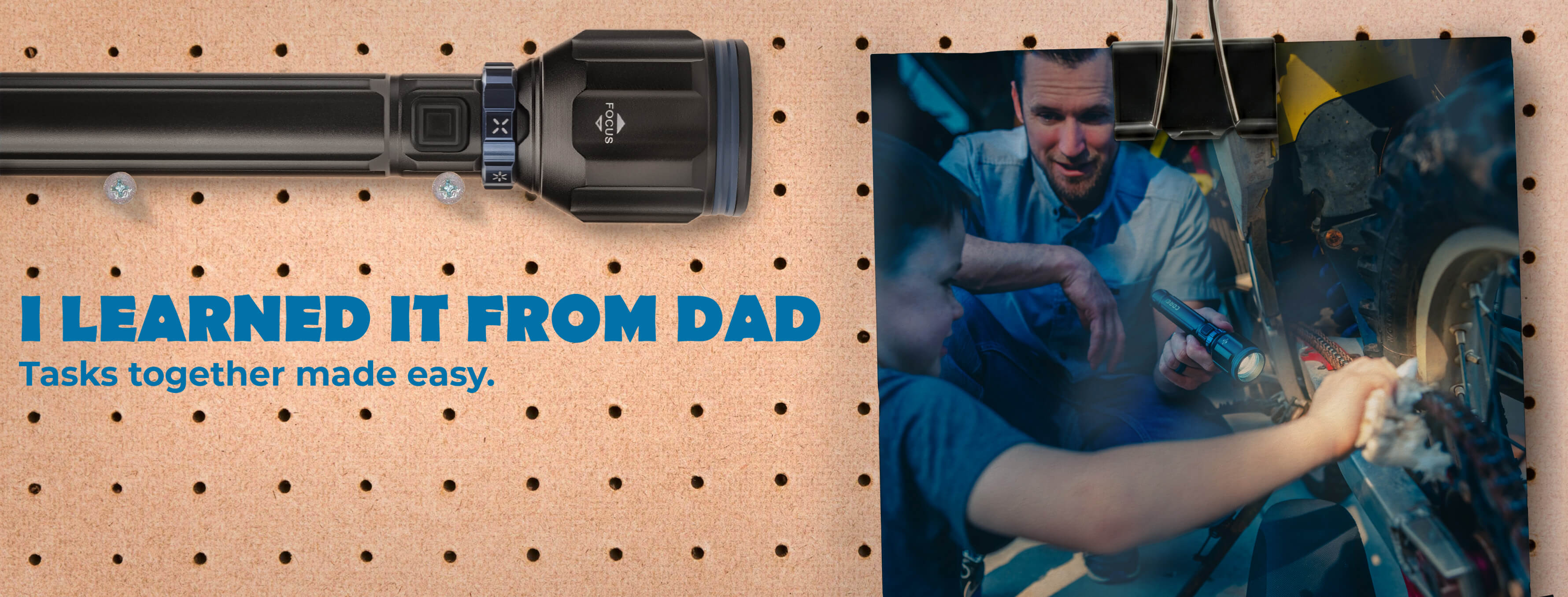 Flashlight on a pegboard with text 'I Learned It From Dad' and an inset photo of two people working together.