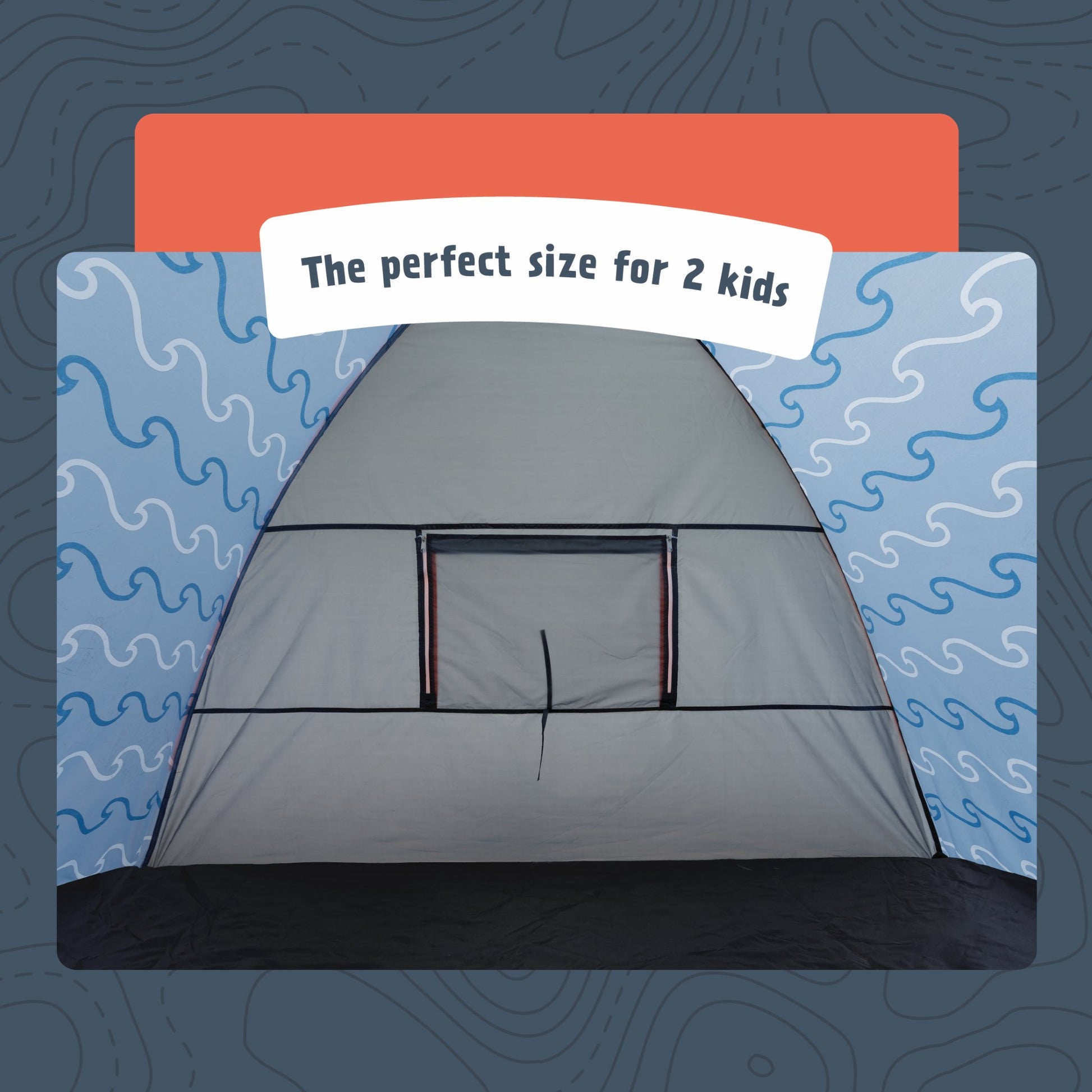A dome-style camping tent with a front door window, shown inside a stylized graphic frame with blue wavy patterns and an orange top panel. A white banner across the top reads, 'The perfect size for 2 kids.