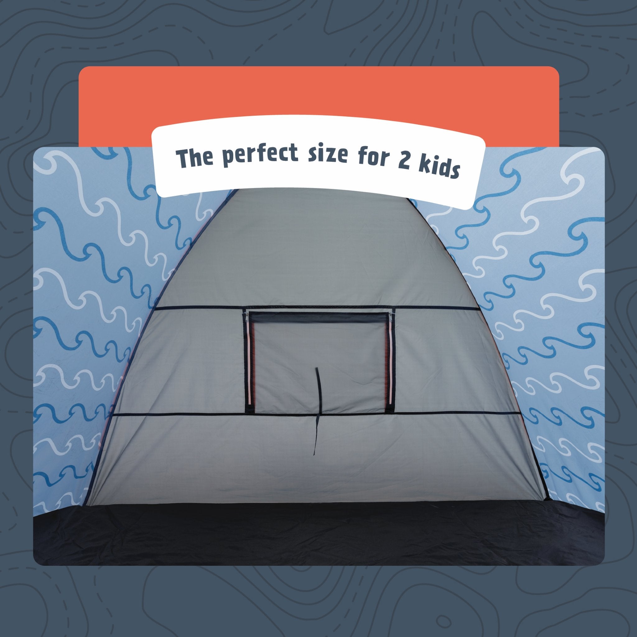 A dome-style camping tent with a front door window, shown inside a stylized graphic frame with blue wavy patterns and an orange top panel. A white banner across the top reads, 'The perfect size for 2 kids.